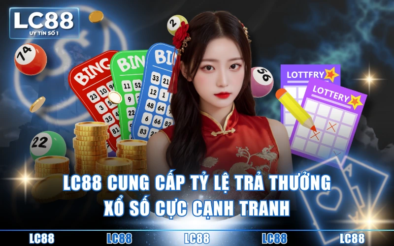 Xổ Số LC88 - Làm Giàu Từ Những Đợt Quay Thưởng