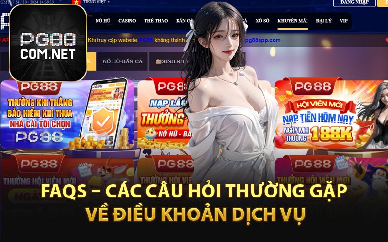 Điều Khoản Dịch Vụ - Xây Dựng Môi Trường An Toàn Tại PG88
