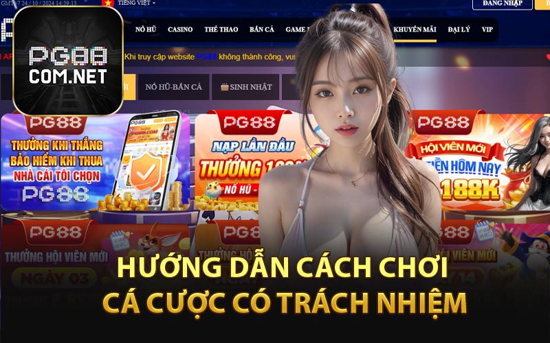 Chơi Có Trách Nhiệm - PG88 Xây Dựng Môi Trường Văn Minh