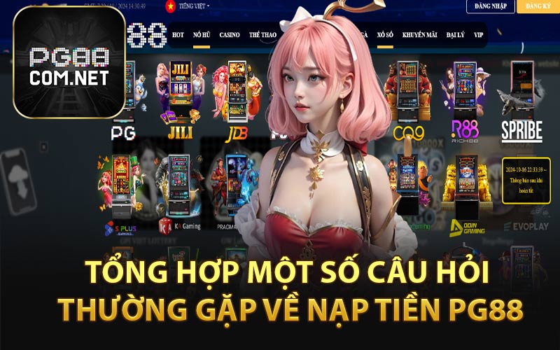 Nạp Tiền PG88 - Xây Dựng Vốn Đầu Chơi Cá Cược