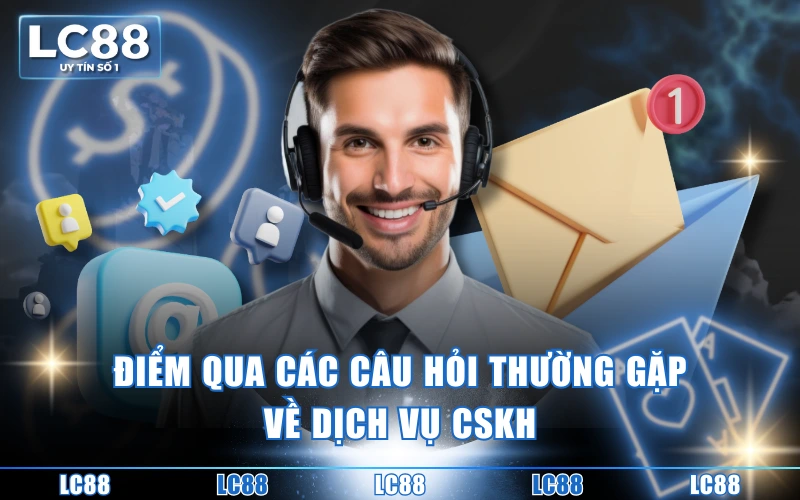 Câu Hỏi Thường Gặp Về LC88 - Tổng Hợp Các Thắc Mắc Phổ Biến Câu Hỏi Thường Gặp Về LC88 - Tổng Hợp Các Thắc Mắc Phổ Biến