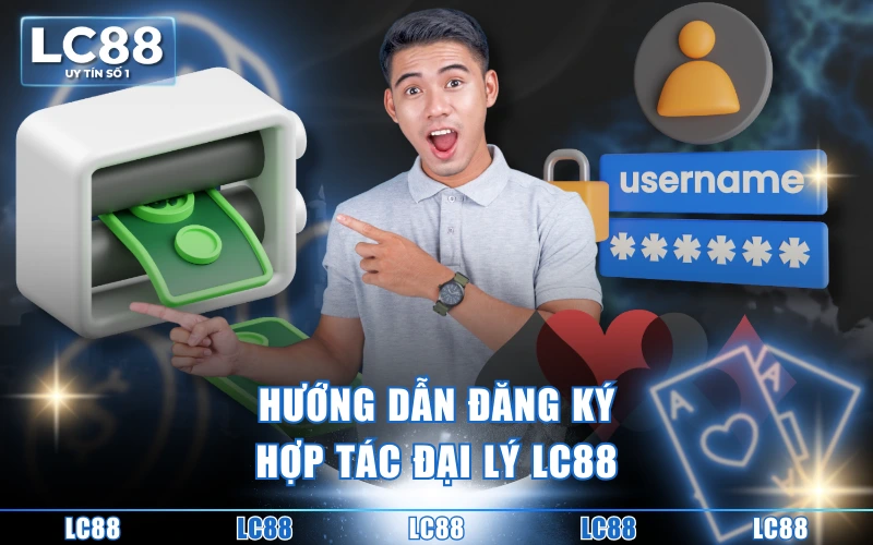 Hợp Tác Đại Lý LC88 - Đồng Hành Làm Giàu Cùng Nhà Cái Hợp Tác Đại Lý LC88 - Đồng Hành Làm Giàu Cùng Nhà Cái