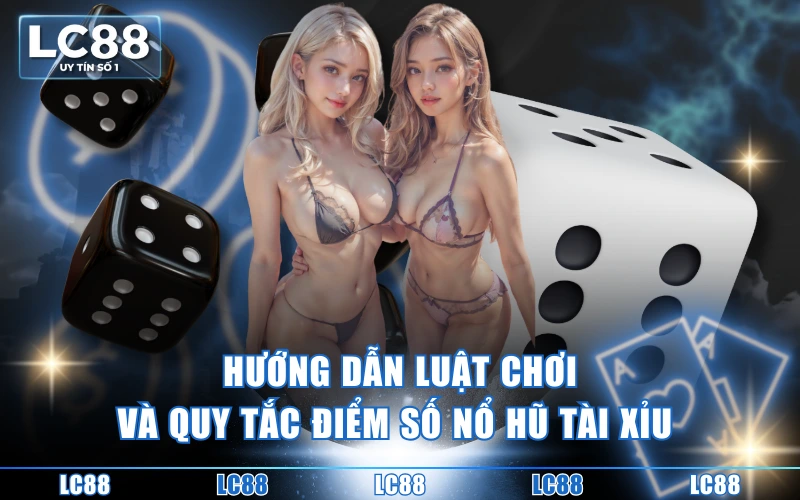 Nổ Hũ Tài Xỉu Là Gì Mà Khiến Người Chơi Mê Như Điếu Đổ? Nổ Hũ Tài Xỉu Là Gì Mà Khiến Người Chơi Mê Như Điếu Đổ?