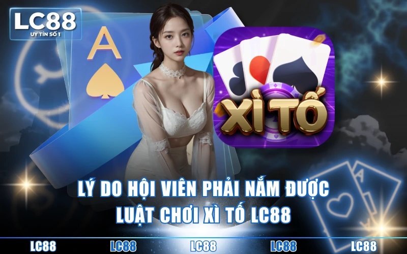Luật Chơi Xì Tố LC88 - Quy Tắc Chơi Chuẩn Cho Tân Thủ Luật Chơi Xì Tố LC88 - Quy Tắc Chơi Chuẩn Cho Tân Thủ