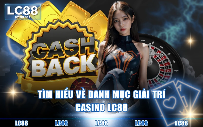 Casino LC88 - Sòng Bạc Livestream Trực Tuyến Cực Cháy