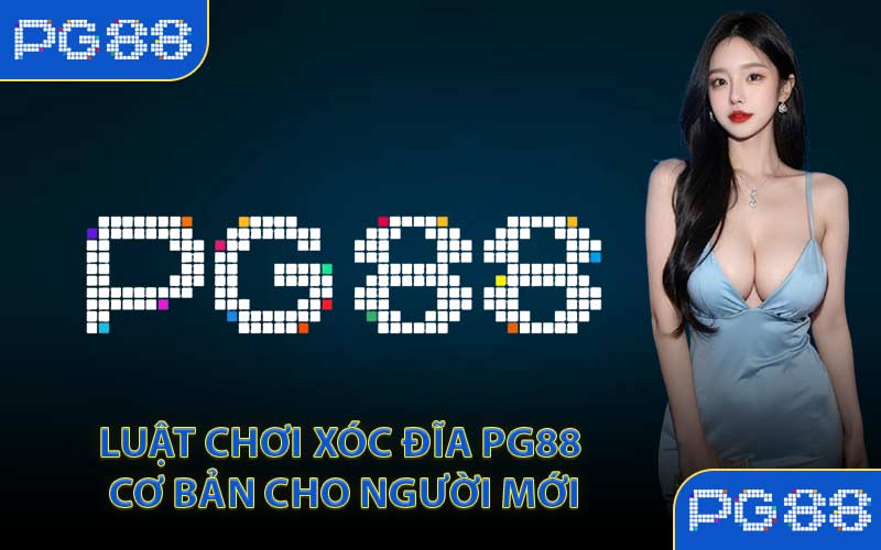 Xóc Đĩa Đổi Thưởng - PG88 Mang Đến Cho Bạn Game Chất Lượng